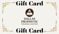 Dallas Prophetic Training Center | Gift Card